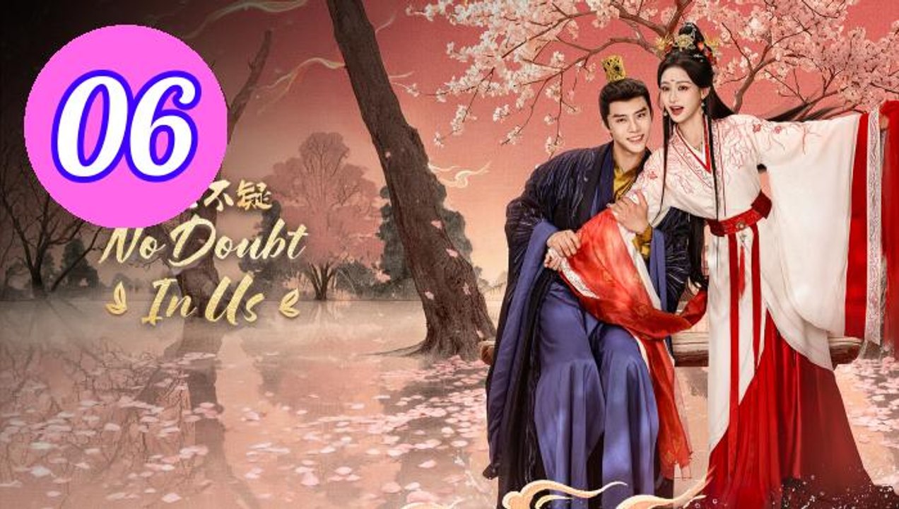 No Doubt in Us 2026 Episode 6 Engsub