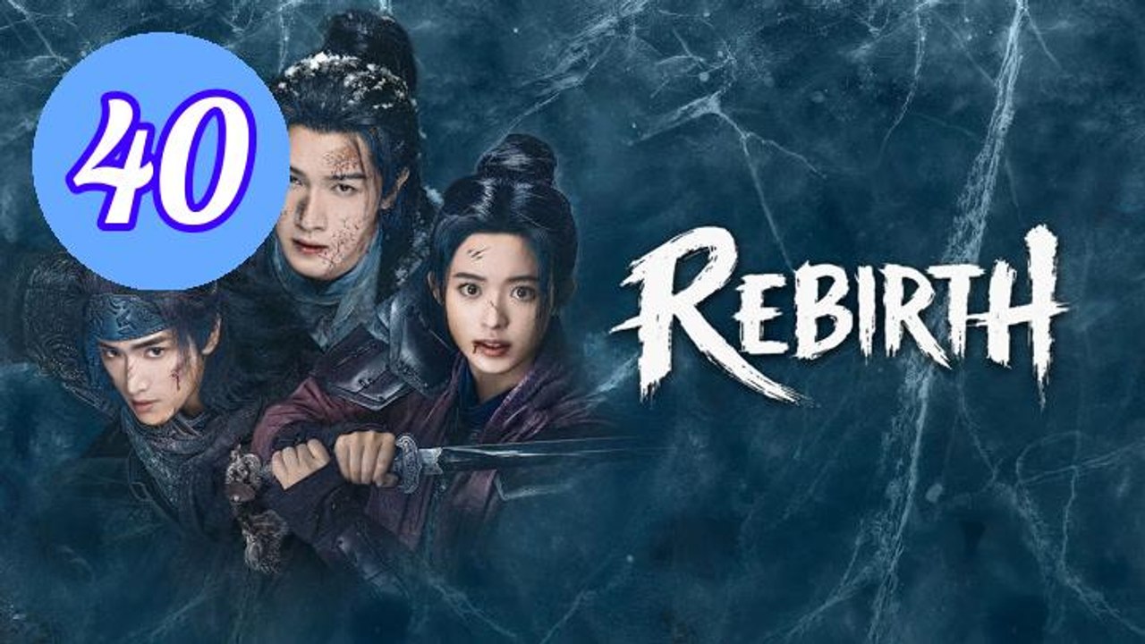 Rebirth 2026 Episode 40 Engsub