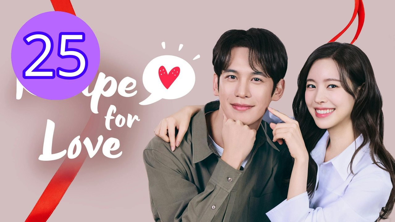 Recipe for Love Episode 25 Engsub