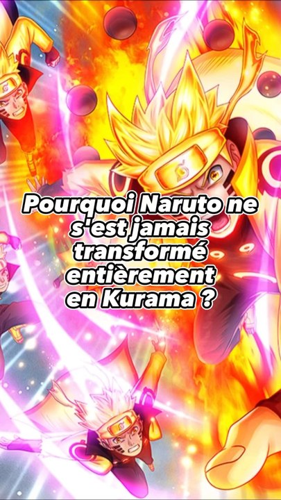 Pourquoi Naruto se transforme pas complètement ?