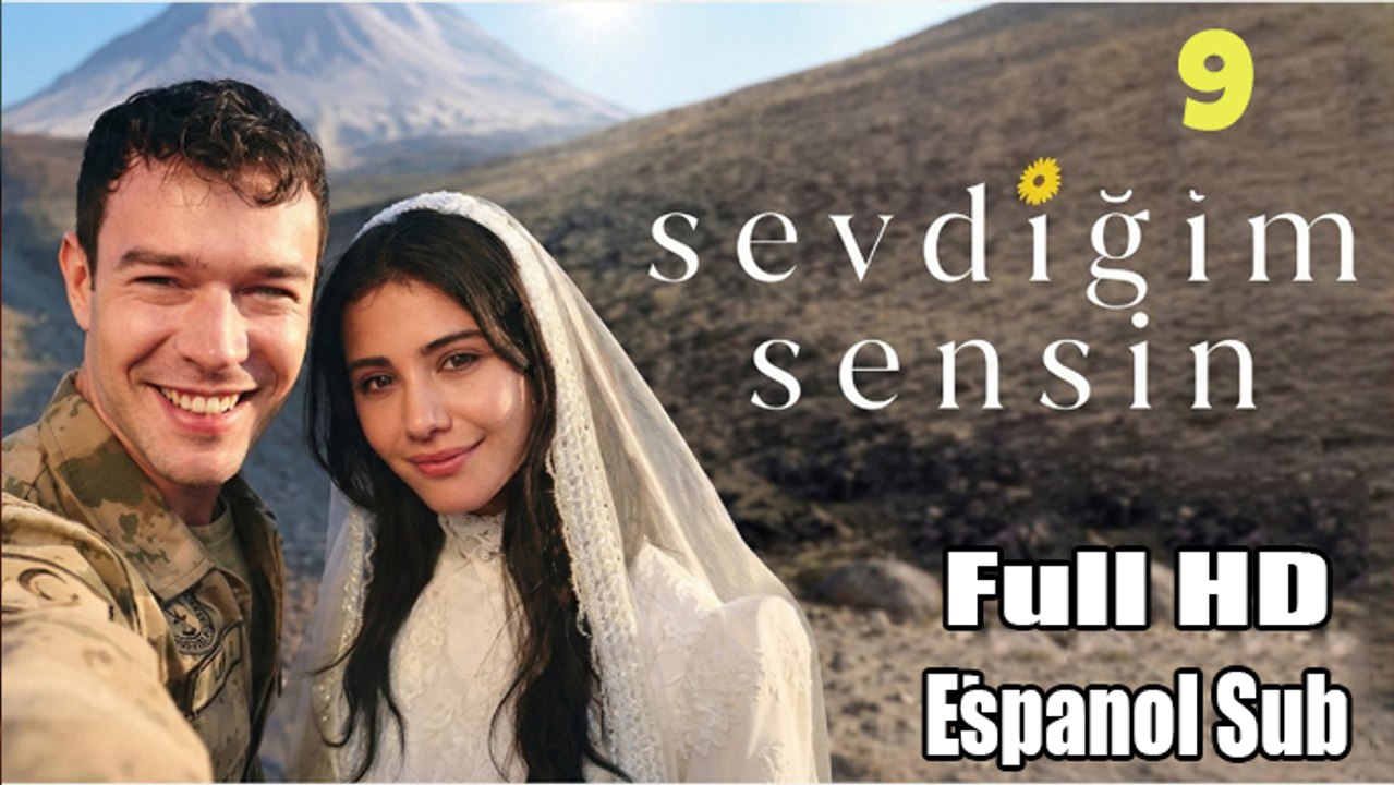 Sevdigim Sensin - Capitulo 9 Espanol Sub