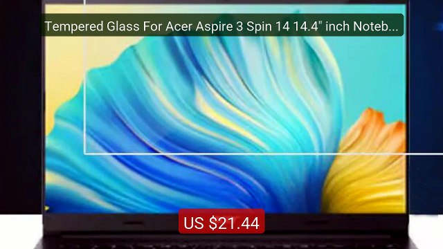 Tempered Glass For Acer Aspire 3 Spin 14 14.4 inch Notebook T... Best Buy 2026 | Great Quality!