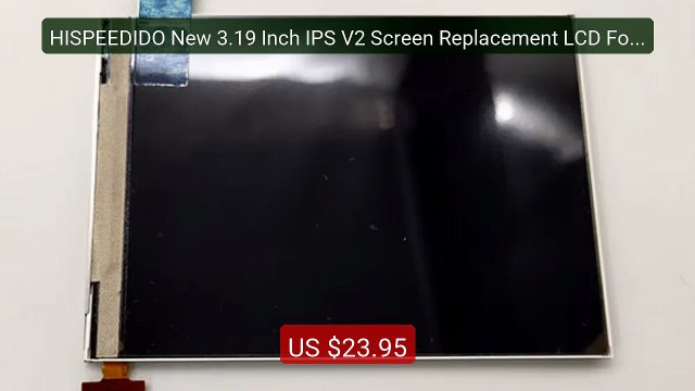 HISPEEDIDO New 3.19 Inch IPS V2 Screen Replacement LCD For Gam... Hot Deal 2026 | Limited Offer!