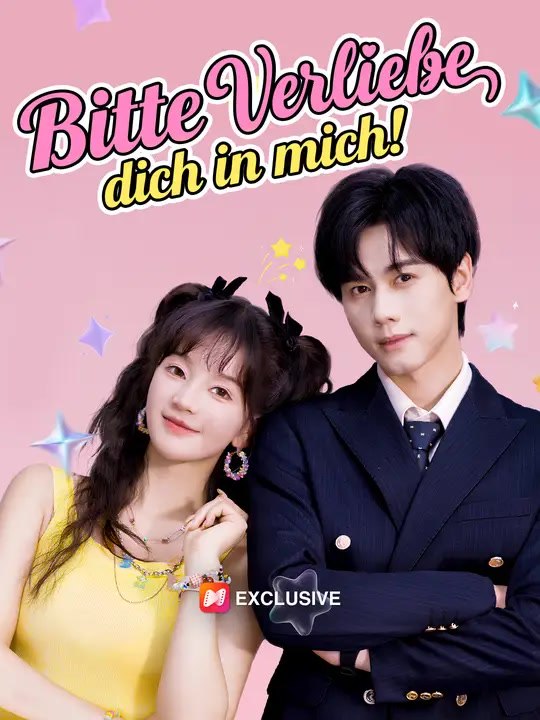 Bitte, verliebe dich in mich! | Komplette Serie | Short Drama Deutsch