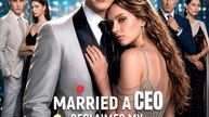 Married a CEO, Reclaimed My Legacy-Drama FULL MOVIES ENGLISH SUB