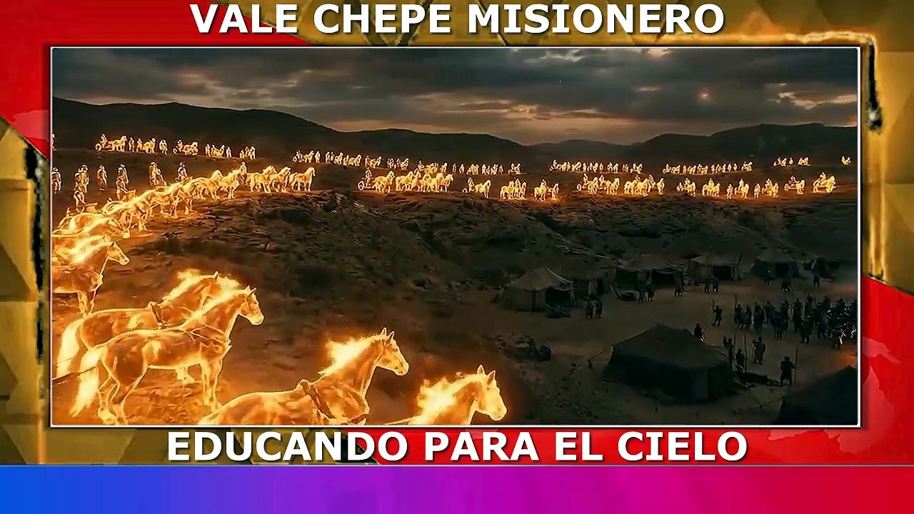 VALE CHEPE MISIONERO TEMA ELISEO Y EL EJERCITO DE CIELO ANGELES