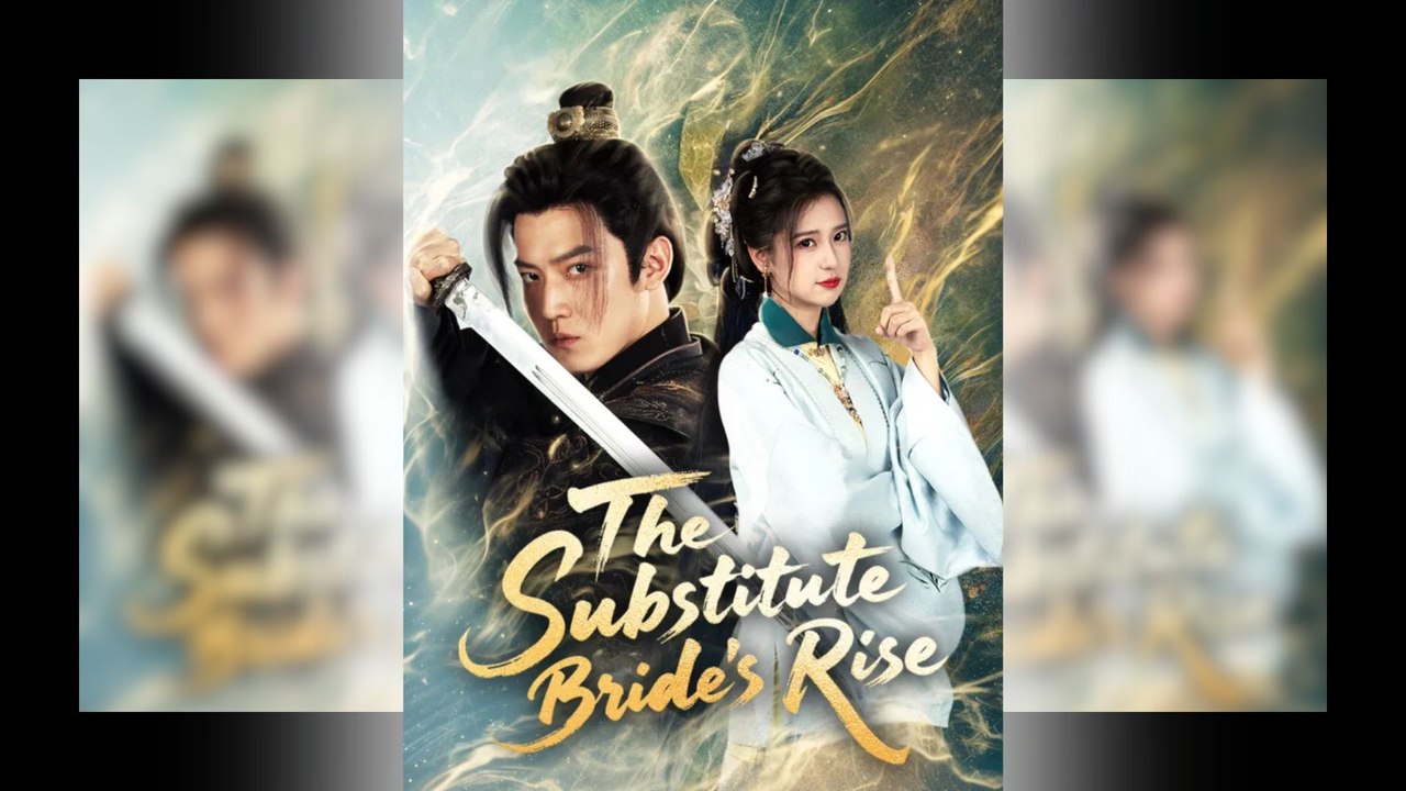 The Substitute Bride'S Rise - Ep - ✅ FULL [Eng Sub]