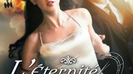 [Sous-titres Fr] L’Éternité avec Toi film complet