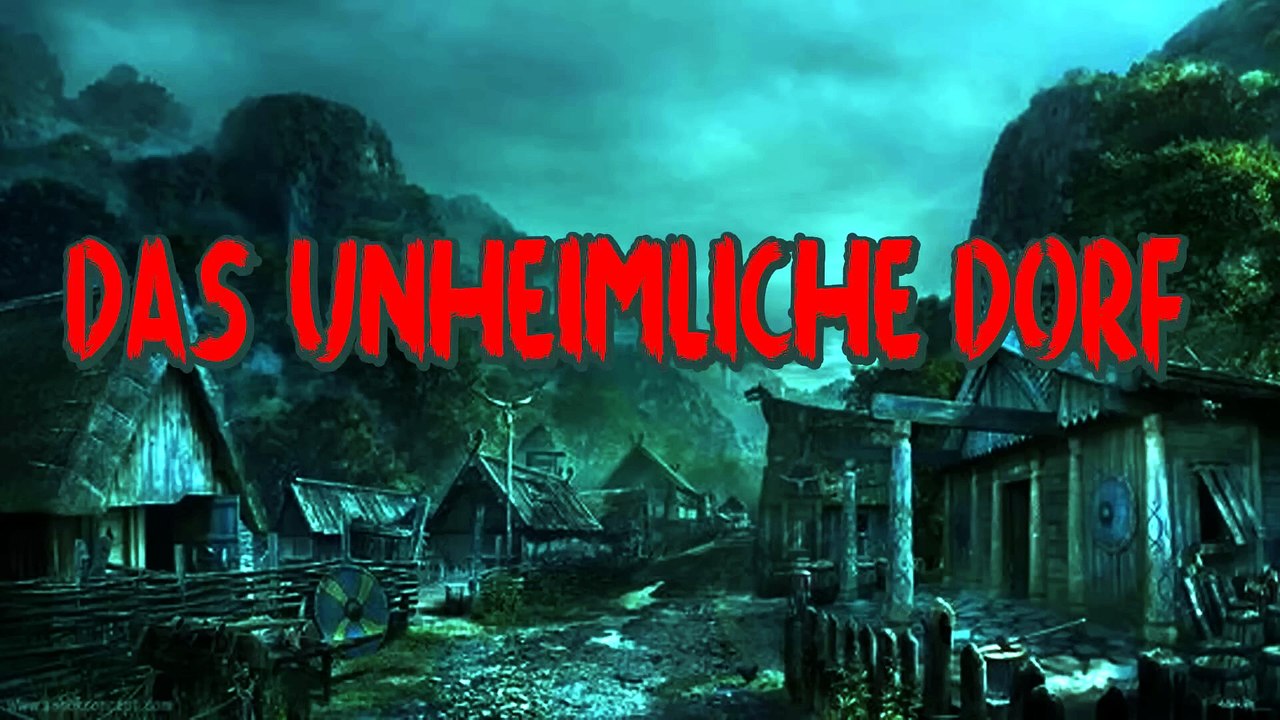 Das unheimliche Dorf Hörbuch deutsch