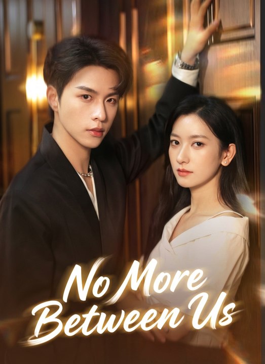 No More Between Us | Full 76 Eps SD Drama 2026