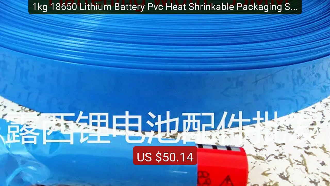 1kg 18650 Lithium Battery Pvc Heat Shrinkable Packaging Ski... -- Top Pick 2026 | Unbeatable Price!