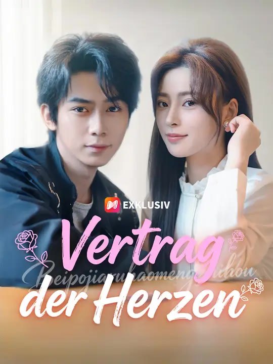 Vertrag der Herzen | Komplette Serie | Short Drama Deutsch