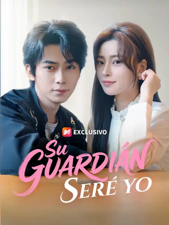 Su guardián seré yo | Serie Completa | Short Drama Español