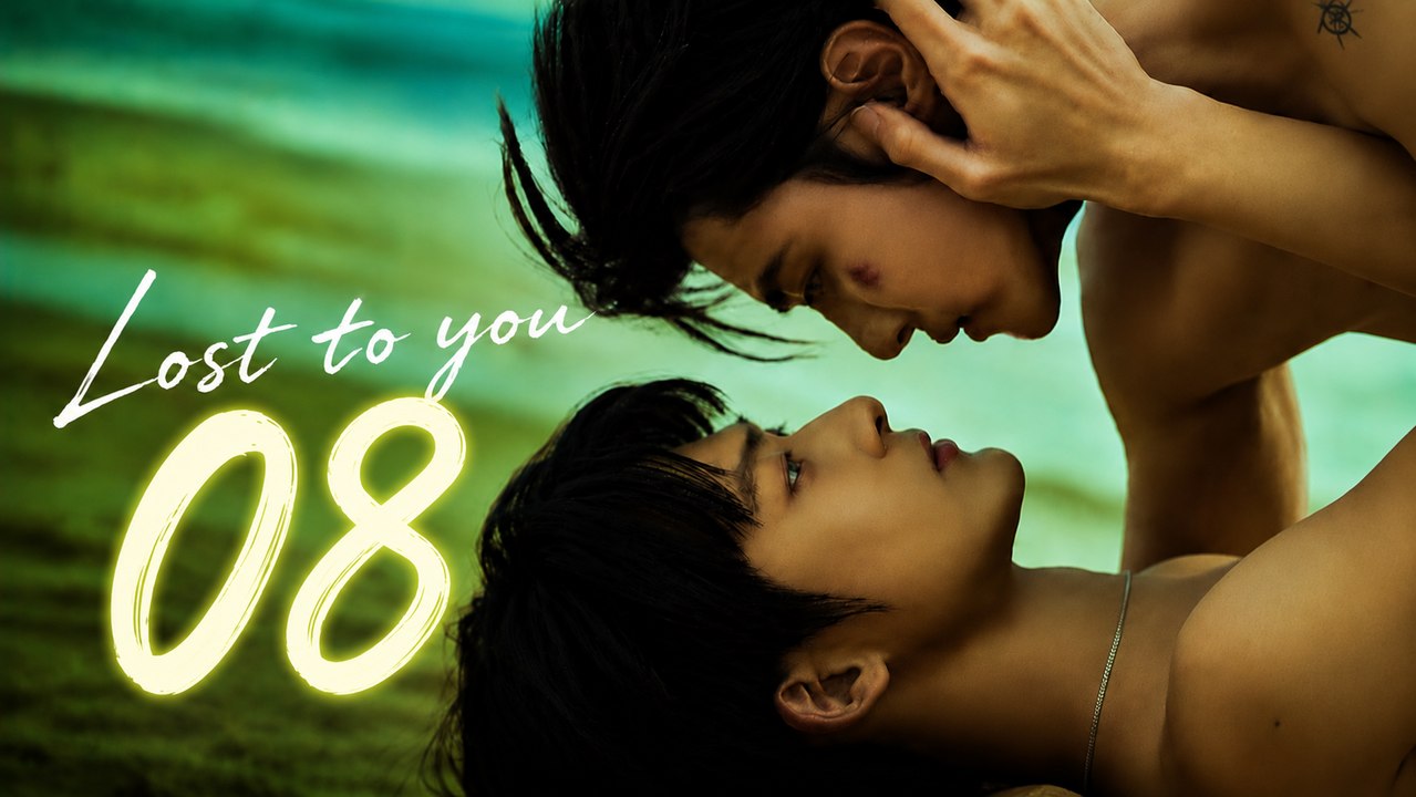 Lost To You Episode 8 Engsub