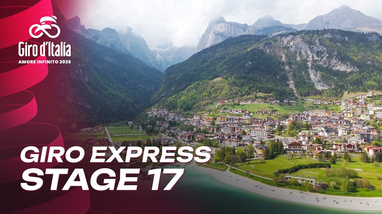 Giro Express - Stage 17: Cassano - Andalo | Giro d'Italia 2026