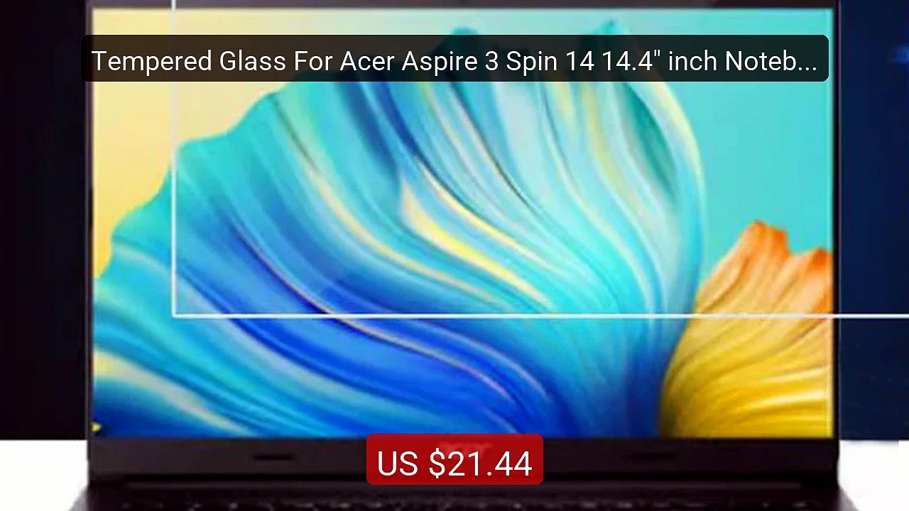 Tempered Glass For Acer Aspire 3 Spin 14 14.4" inch Notebook T... -- Hot Deal 2026 | Limited Offer!