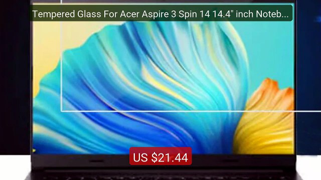 Tempered Glass For Acer Aspire 3 Spin 14 14.4 inch Notebook ... Amazing Value 2026 | Must Have!