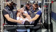 Barış Boyun suç örgütüne operasyon