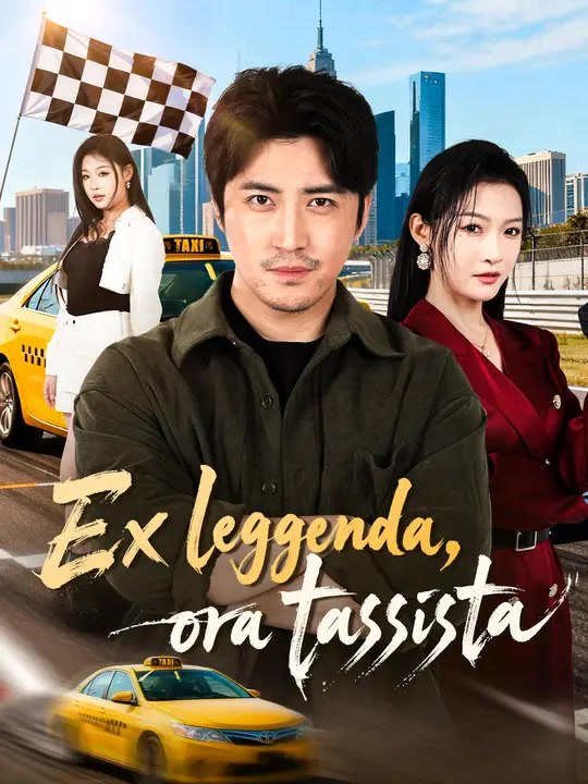 Ex leggenda, ora tassista | Serie Completa | Short Drama Italiano