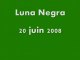 La Luna Negra - Bayonne - 20 juin 2008