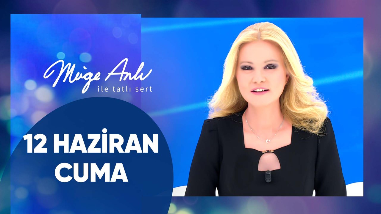Müge Anlı ile Tatlı Sert | 12 Haziran 2026 Cuma - 18. Sezon