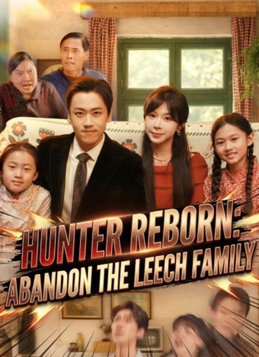 Hunter Reborn: Abandon the Leech Family - Full Episode