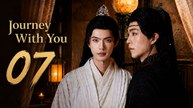 Journey with You Episode 7 English Sub