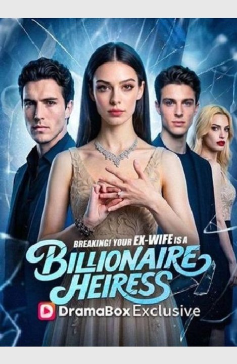 [Eng Sub]🔥Breaking! Your Ex-Wife Is a Billionaire Heiress- Full Movie English Sub - Twist Ending Reveal | Full Drama Dailymotion #reelshort