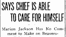 Sunday, 25th May 1913 Says Chief is Able to Care for Himself