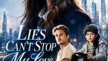 GoodShort - Lies Can't Stop My Love The Truth Will Set Us Free. But the Lies Keep Us Together. And I'm Not Ready. Full Episode English Sub