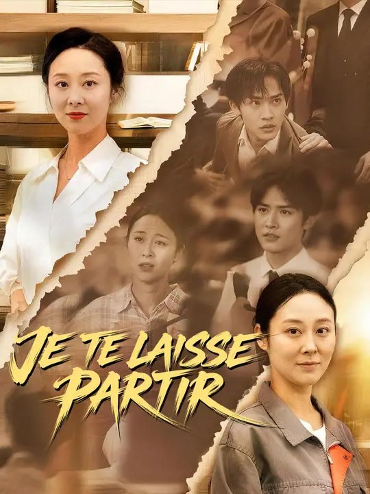 JE TE LAISSE PARTIR | Série Complète | Short Drama Français