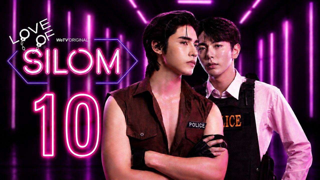 Love of Silom Ep 10 [ English Sub ]