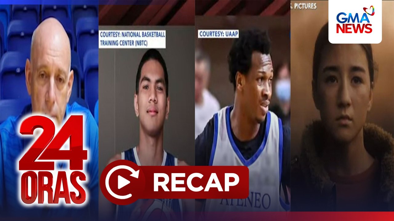 24 Oras: (Part 3) Coach Baldwin, nag-sorry; May nilabag na 'Anti-Hazing Act' sa pagkamatay nina Baterbonia at Adili?; Fil-Brit si 'Supergirl'; , atbp