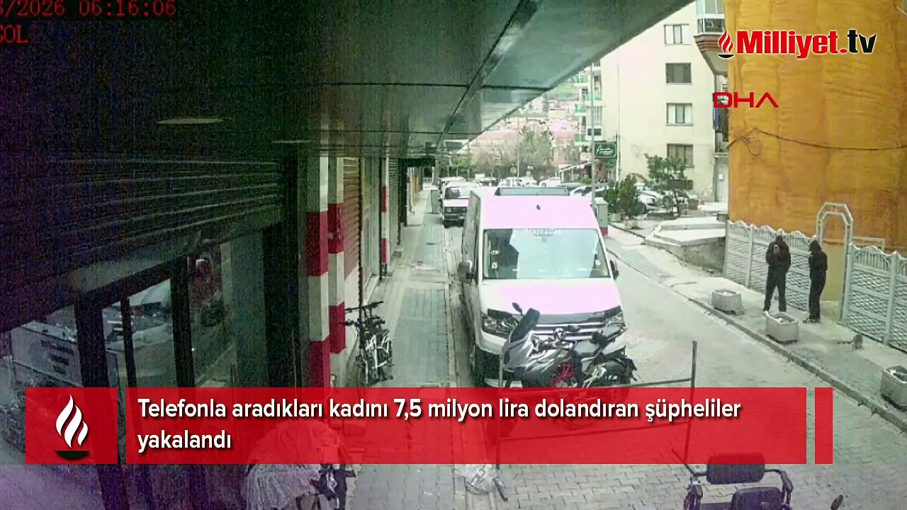 Telefonla aradıkları kadını 7,5 milyon lira dolandıran şüpheliler yakalandı