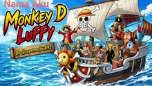 Mari Kita Mendengarkan Nama Aku Monkey D Luffy