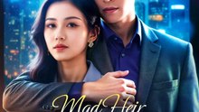 Mad Heir Reclaims His Empire | Serie Completa | Short Drama Español