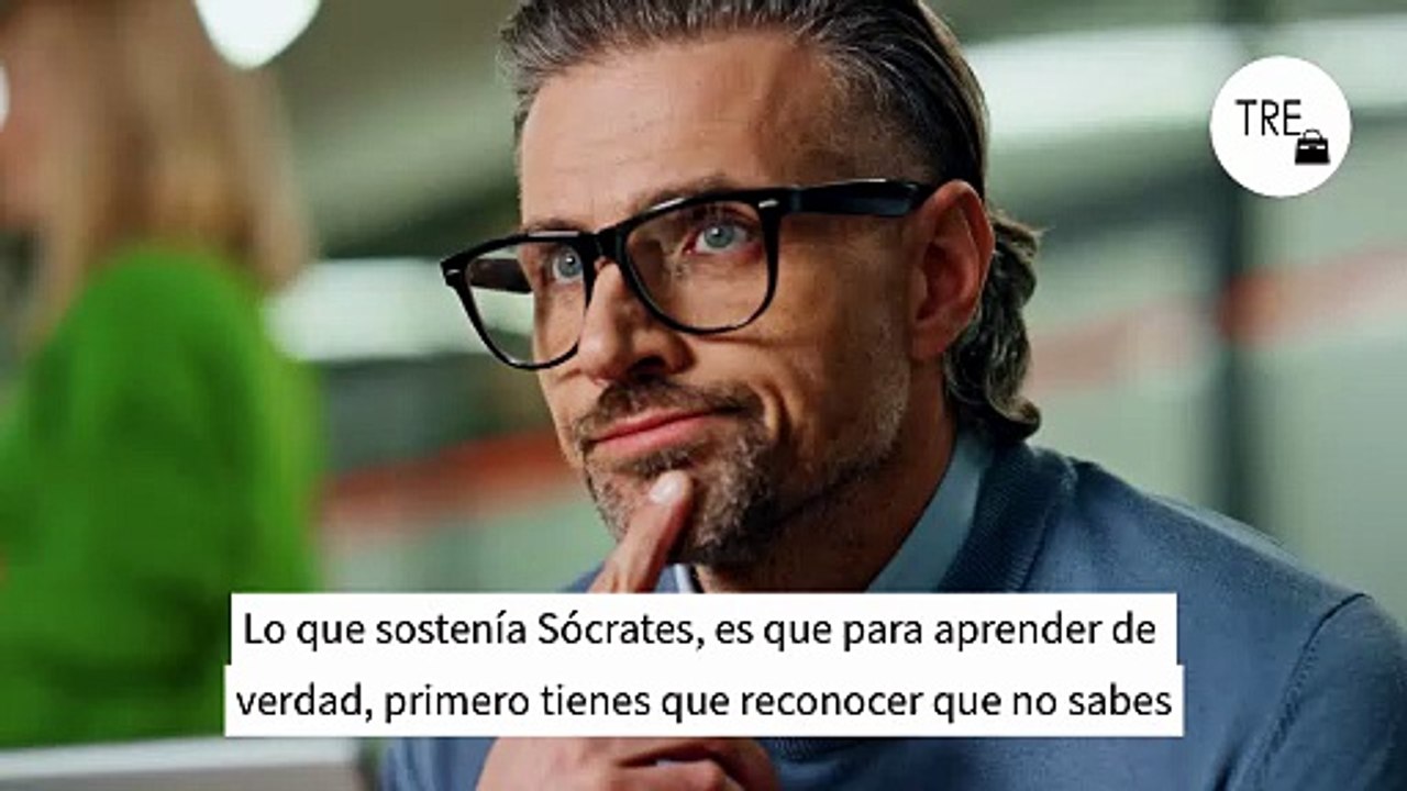 Sócrates, filósofo: "Aprender significa reconocer que no somos tan buenos en algo y que podemos mejorar"