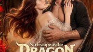 No Escape as the Dragon King's Mate - (2026) ✅ FULL EP