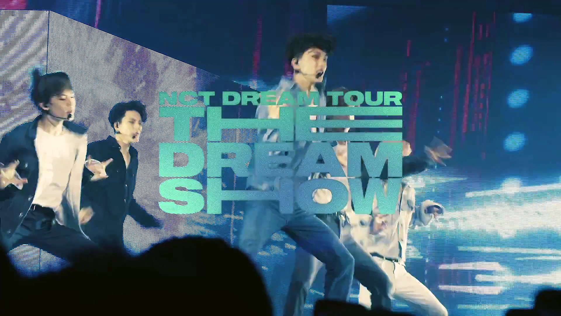 NCT DREAM TOUR 'THE DREAM SHOW' | movie | 2019 | Official