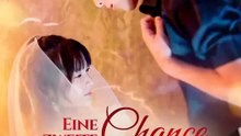 Eine zweite Chance für uns | Komplette Serie | Short Drama Deutsch