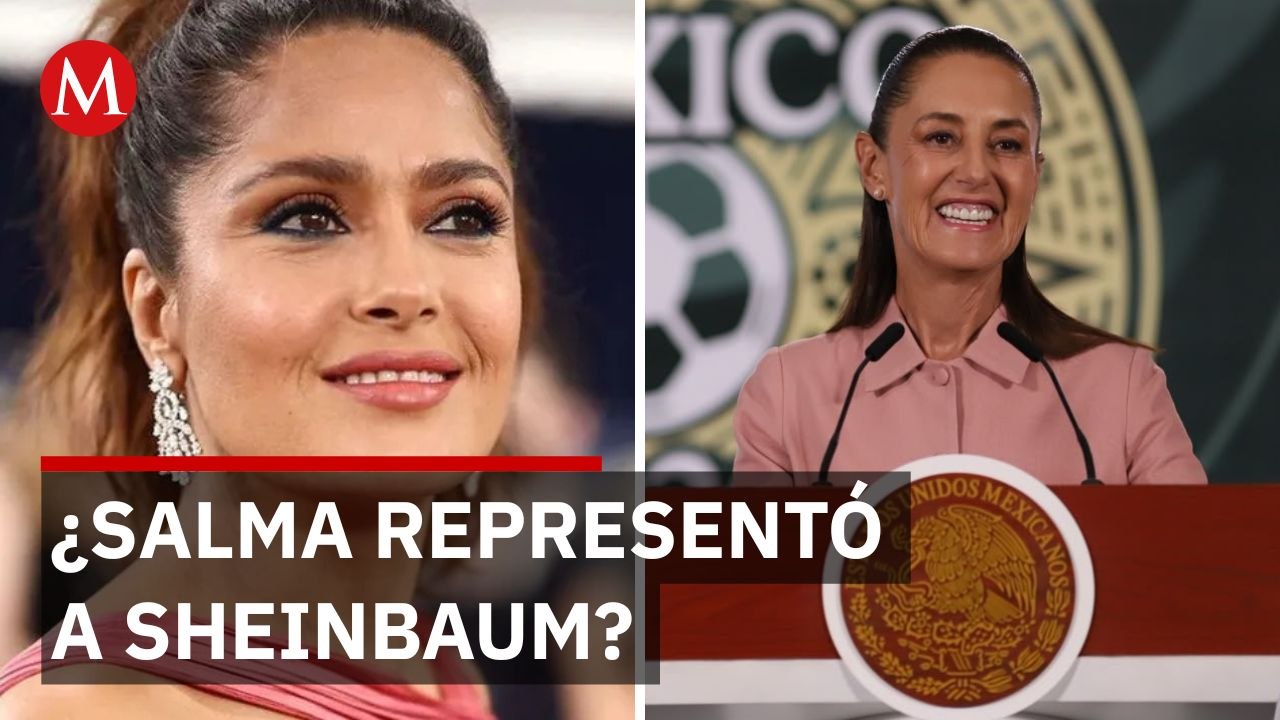 Sheinbaum aclara papel de Salma Hayek en inauguración del Mundial 2026