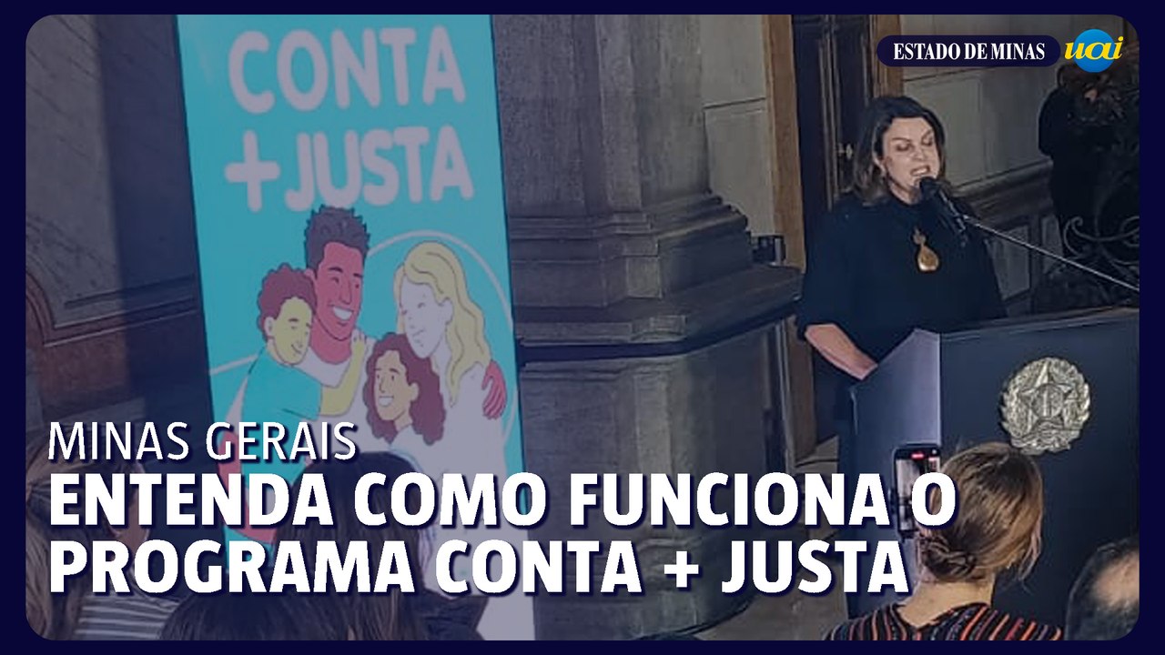 Entenda como funciona o programa Conta + Justa