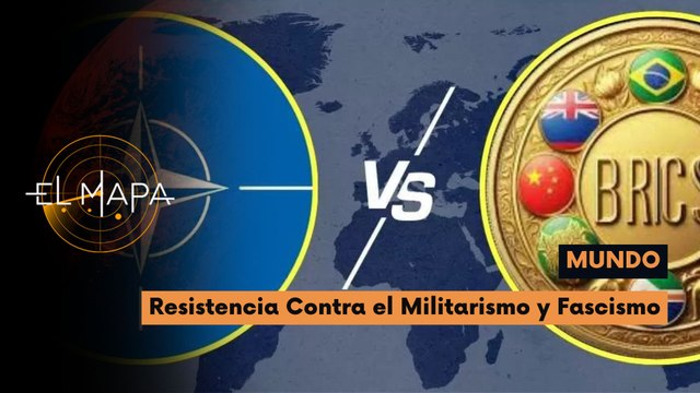 El Mapa | Vectores del día | Mundo | Resistencia Contra el Militarismo y Fascismo 12-06-2026