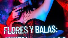 Flores y balas: Domando a un cachorro mafioso | Serie Completa (66 eps) HD