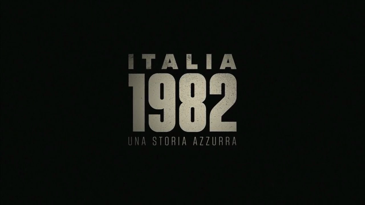 Italia 1982, una storia azzurra [Doc 2022] HD