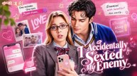 I A.c.c.i.d.e.n.t.a.l.l.y S.e.x.t.e.d My Enemy - Full Short Drama