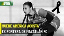 Fallece América Acosta, exportera de Mazatlán FC