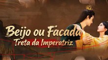 Beijo ou Facada: Treta da Imperatriz | Série Completa | Short Drama Português