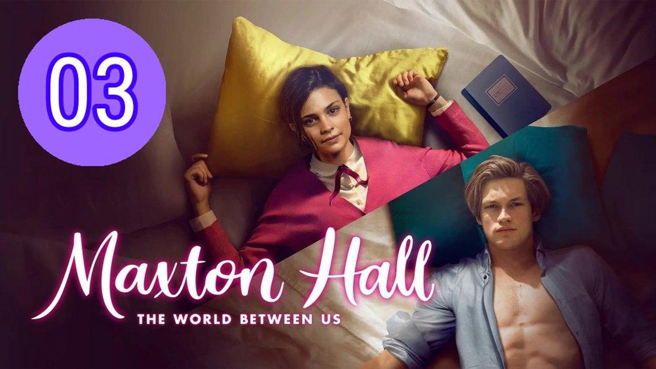 Maxton Hall The World Between  Episode 3 Engsub