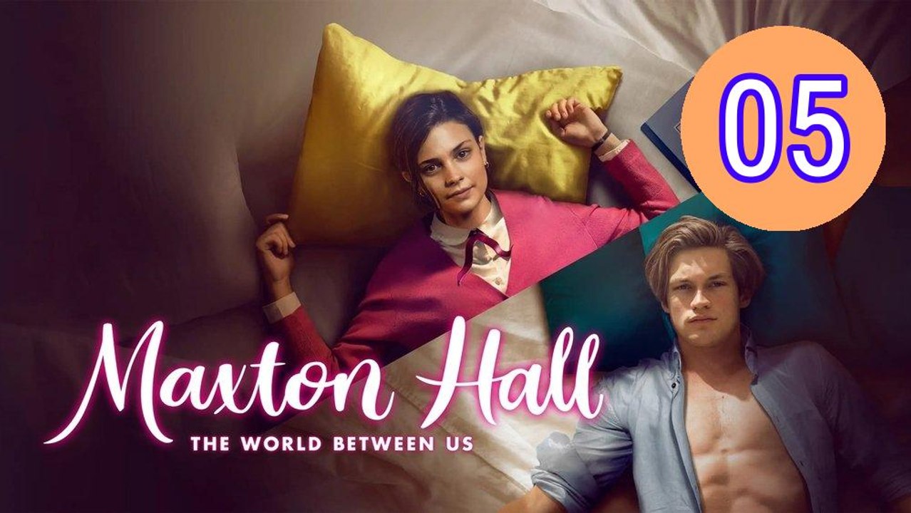 Maxton Hall The World Between  Episode 5 Engsub